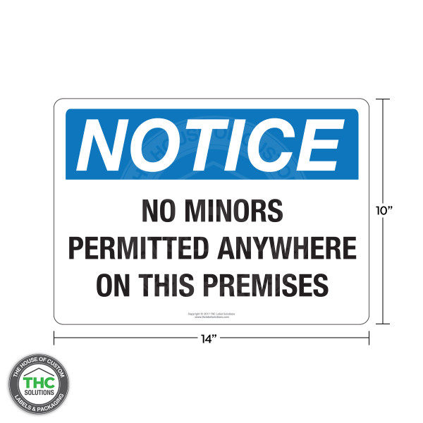 Notice - No Minors Permitted Anywhere on this Premises English Sign - 14" X 10"